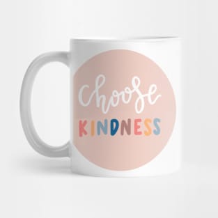 “choose kindness” circle Mug